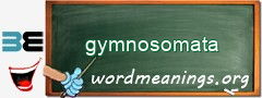 WordMeaning blackboard for gymnosomata